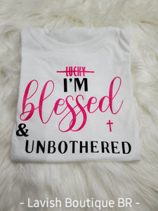 "Blessed & Unbothered" Tee